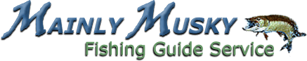 Mainly Musky Fishing Guide Service with Guide: Duane Landmeier